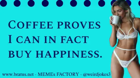 Coffee Jokes meme.