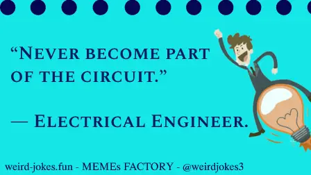 Engineer Jokes meme.