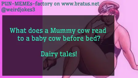 What does a Mummy cow read to a baby cow before bed?