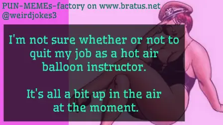I'm not sure whether or not to quit my job as a hot air balloon instructor